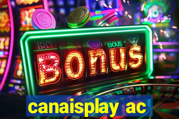 canaisplay ac